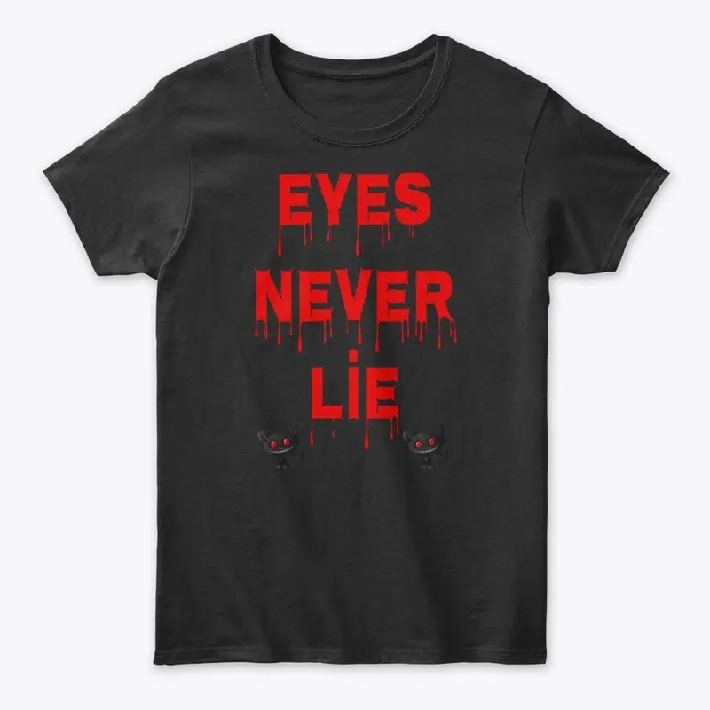 Eyes Never Lie